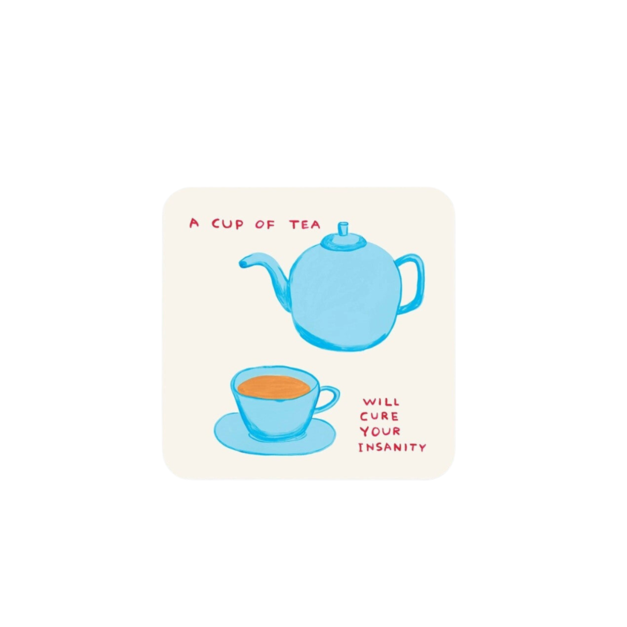 David Shrigley Cup of Tea Coaster