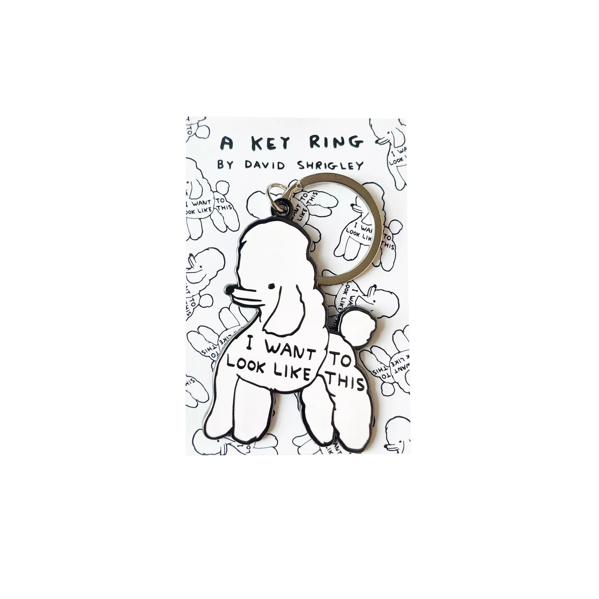David Shrigley I Want to Look Like This Keyring