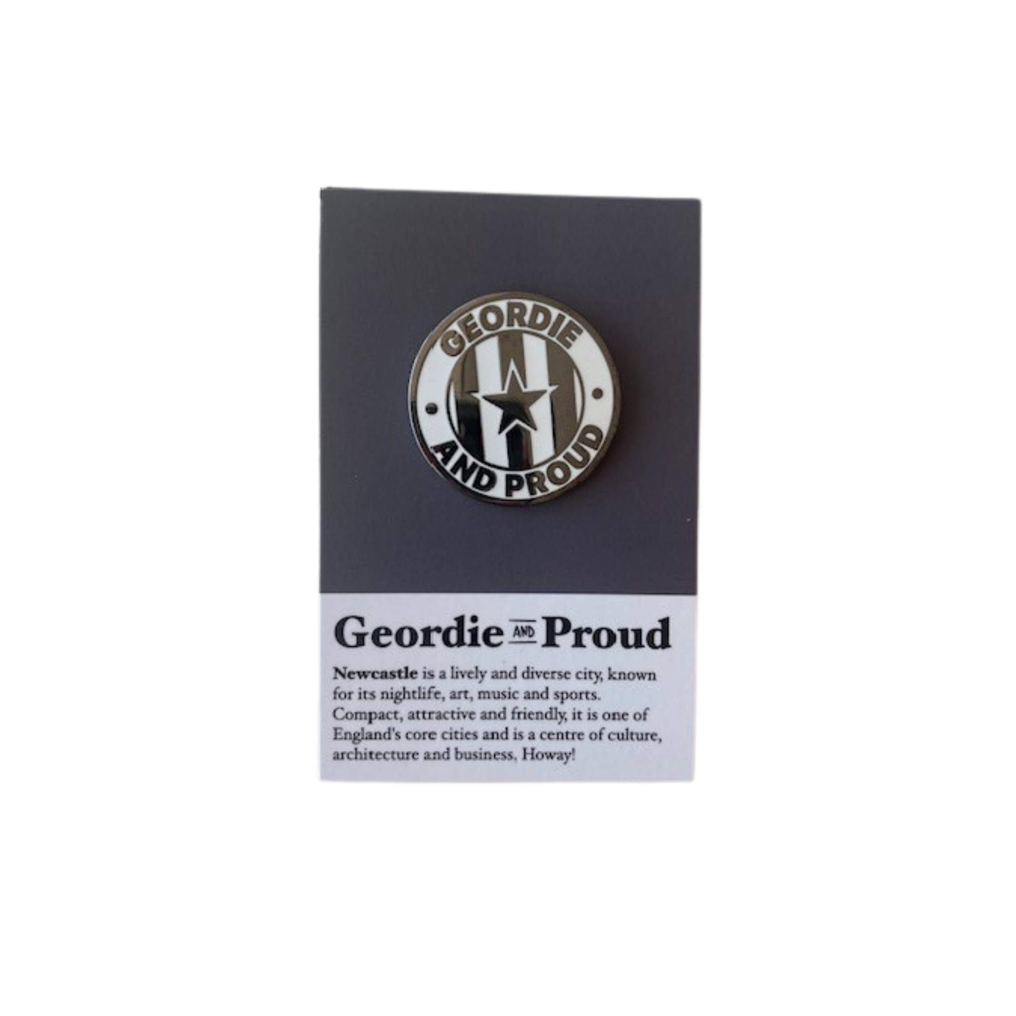 Lines Behind Geordie and Proud Enamel Pin Badge