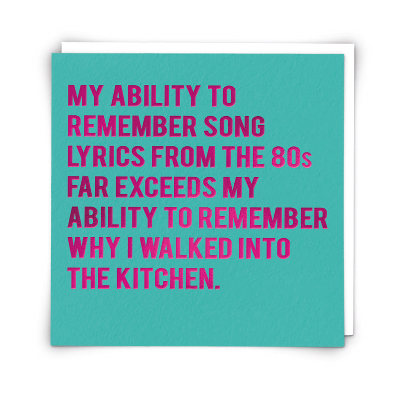 My Ability to Remember Song Lyrics Greeting Card