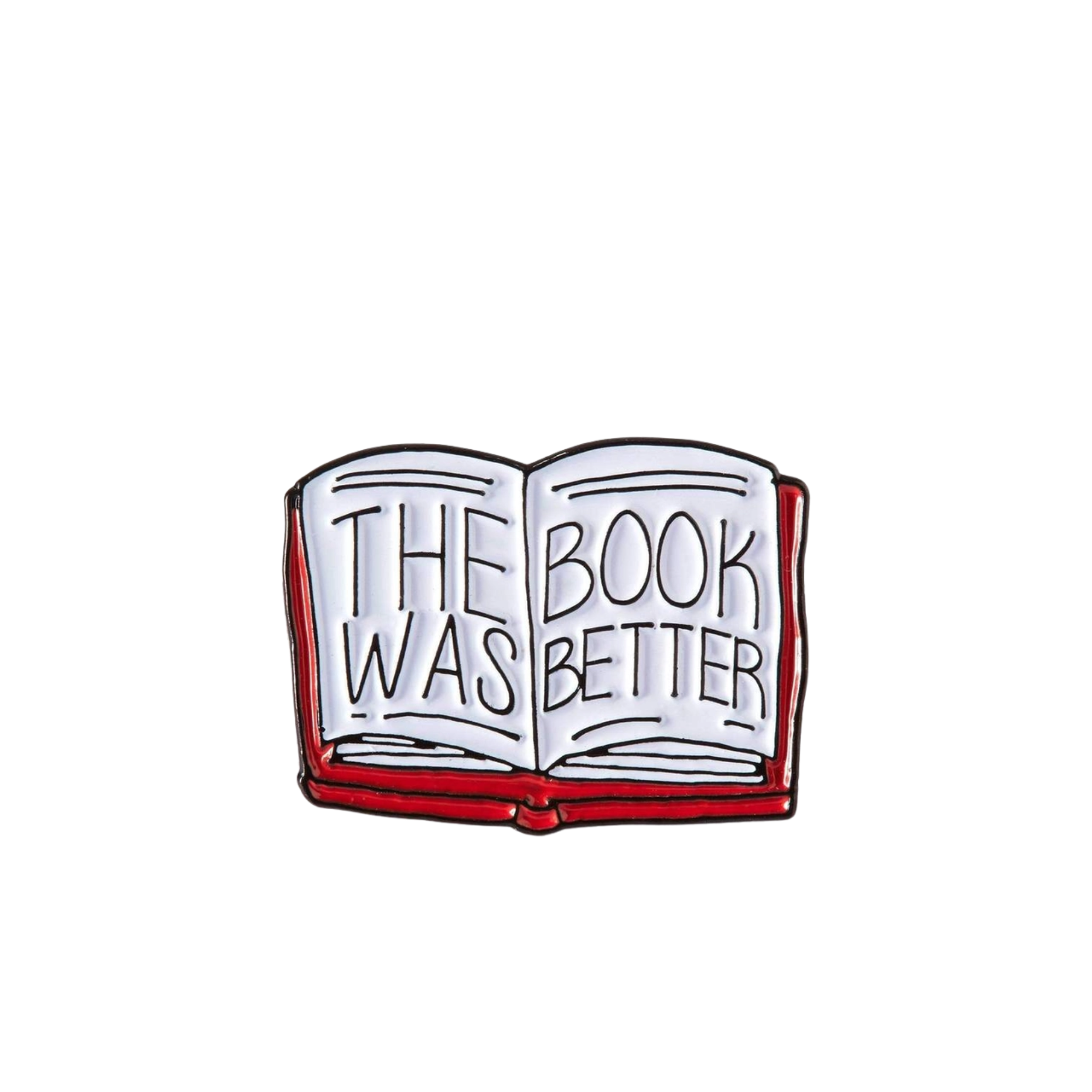 The Book Was Better Pin Badge