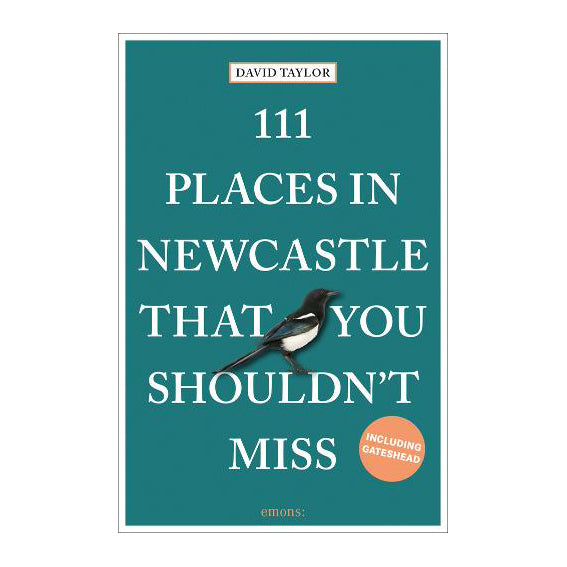 111 Places om Newcastle That You Shouldn't Miss