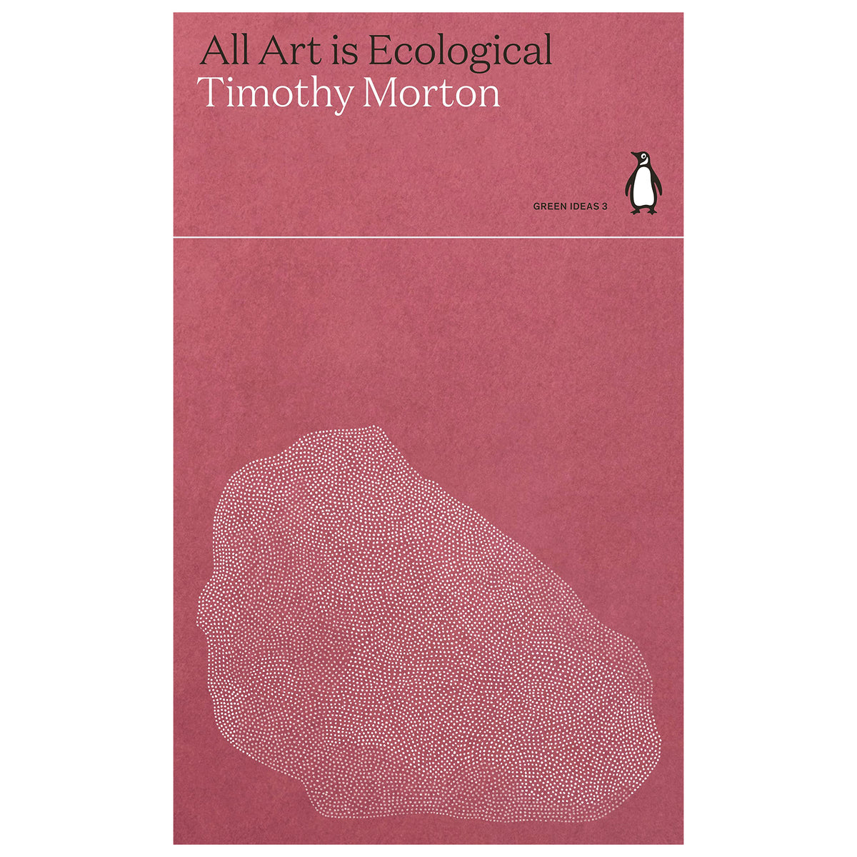 Timothy Morton All Art is Ecological