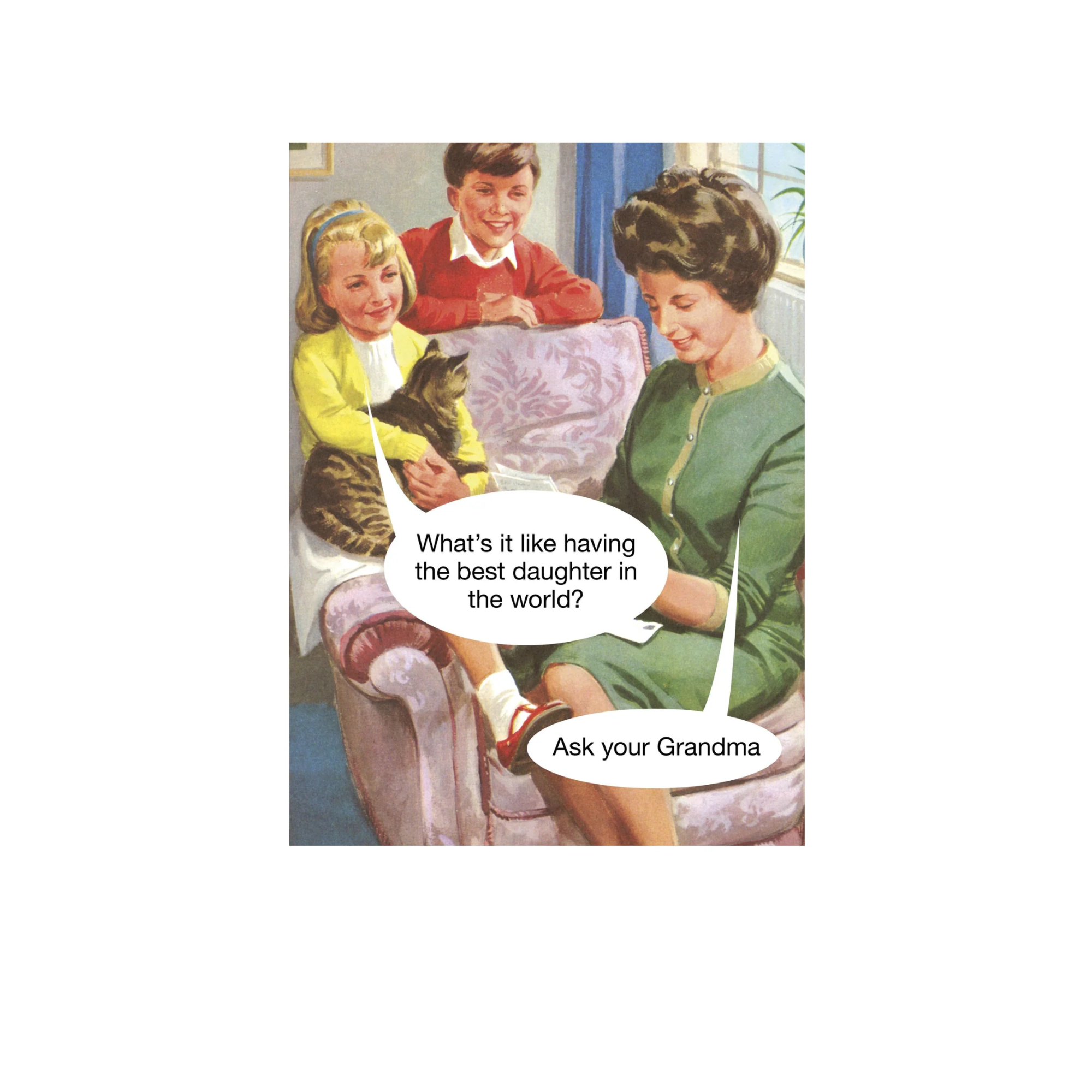 Ask Your Grandma Greeting Card