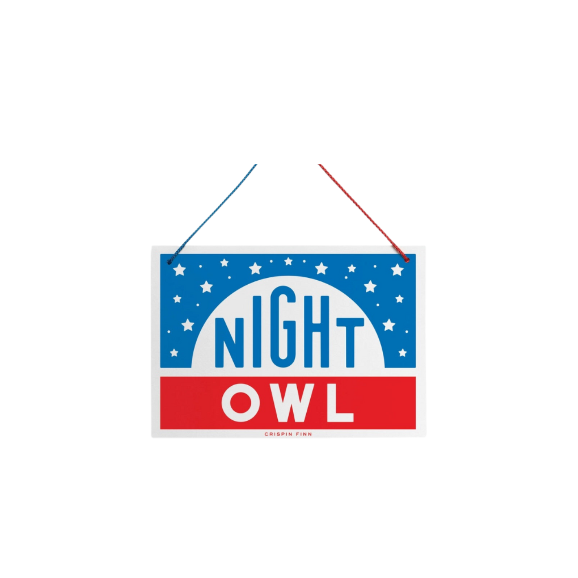 Crispin Finn Early Bird / Night Owl Sign