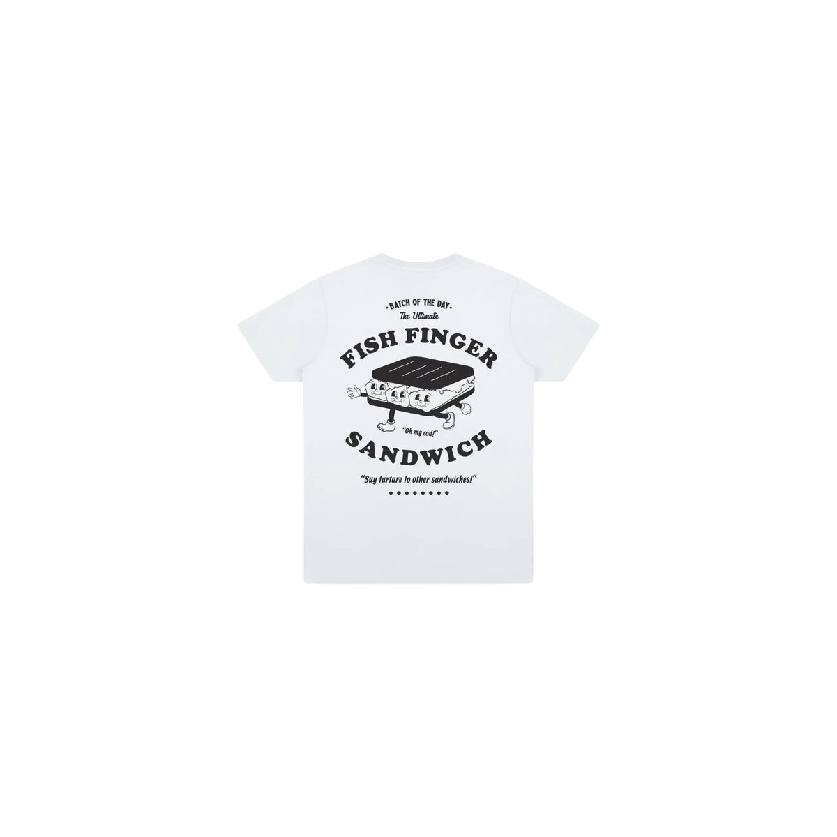 Batch1 Fish Finger Sandwich T-Shirt Back