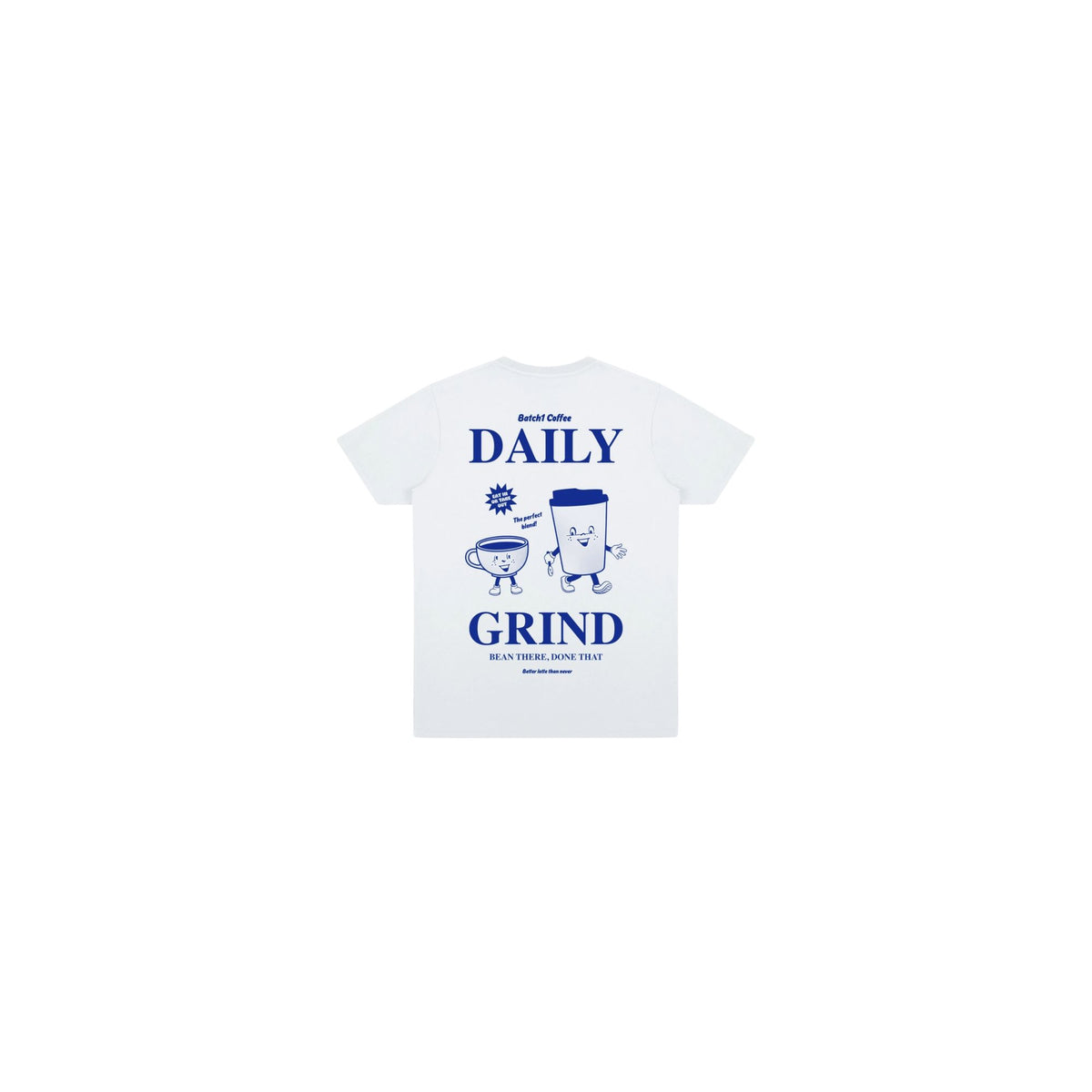 Batch1 The Daily Grind T-shirt Back