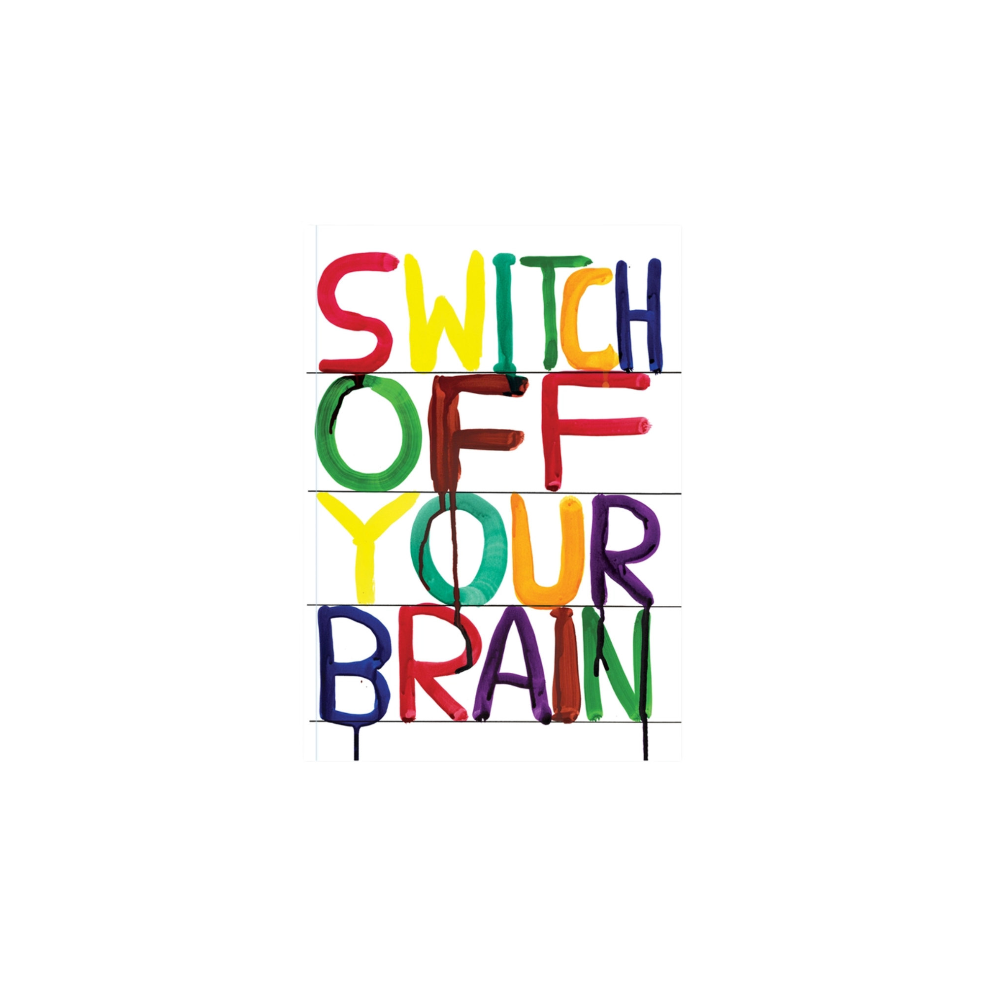 David Shrigley Switch Off Your Brain Notebook