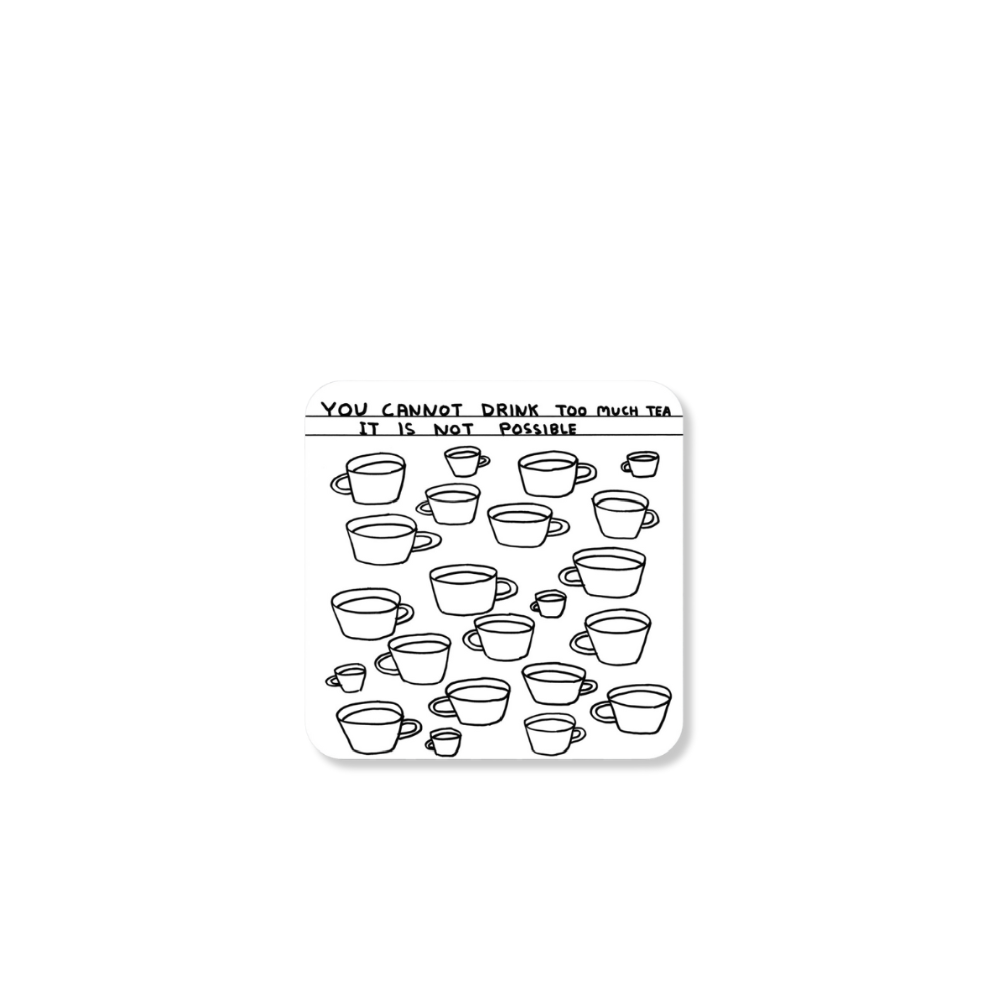 David Shrigley Too Much Tea Coaster