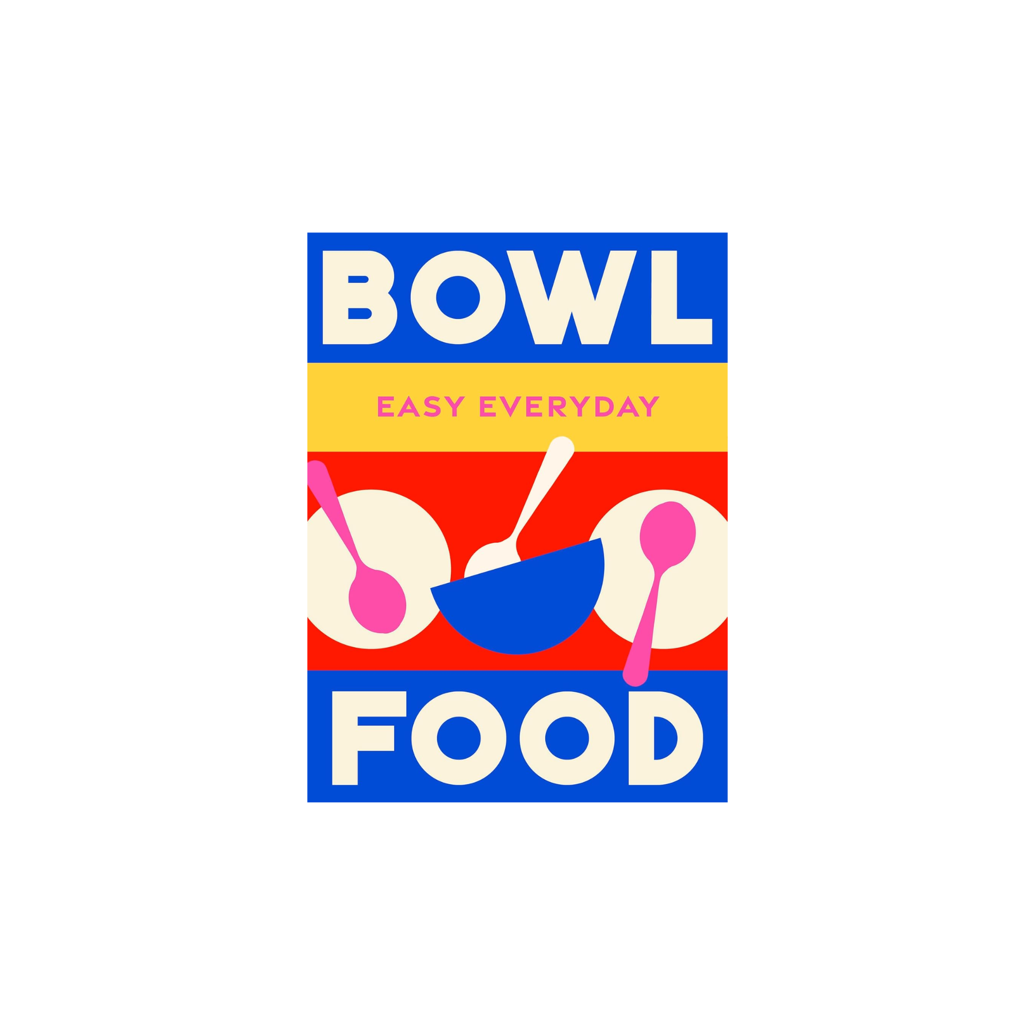 Easy Everyday Bowl Food
