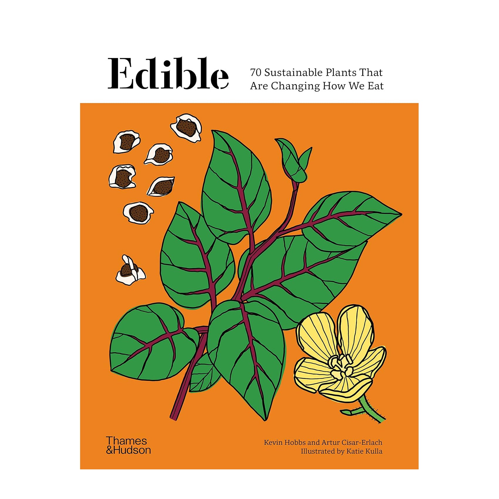 Edible 70 Sustainable Plants That Are Changing How We Eat