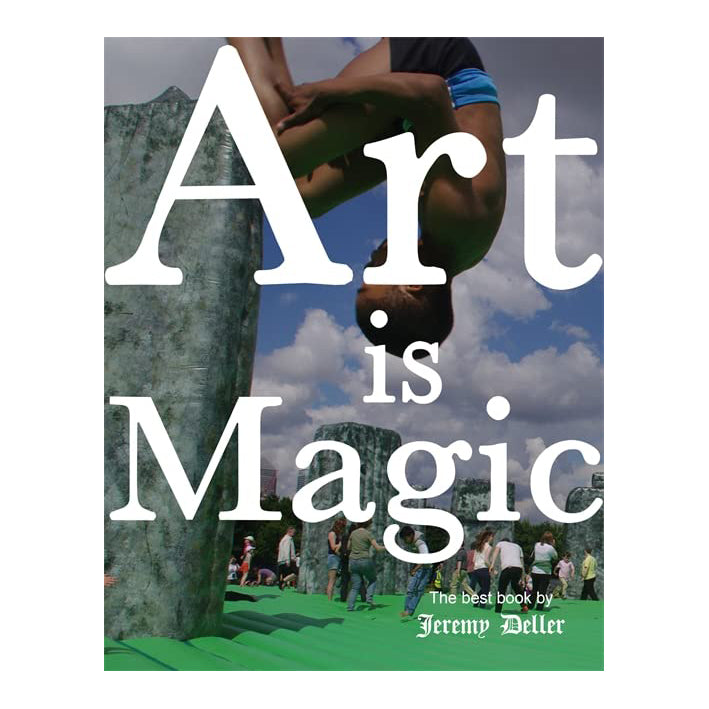 Jeremy Deller Art is Magic