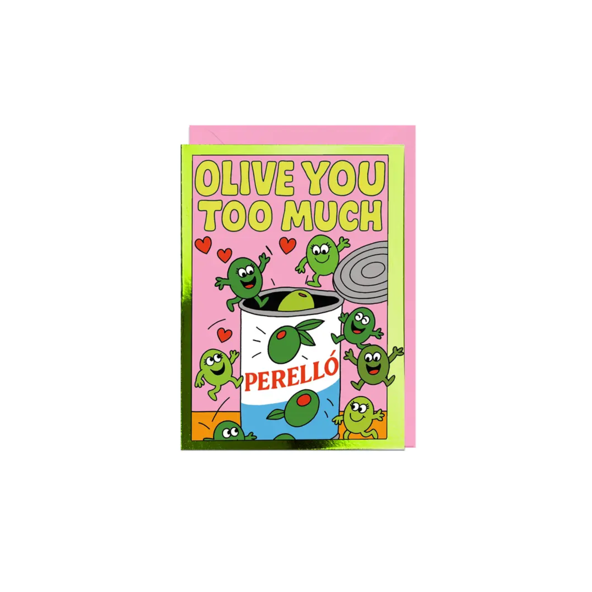 Olive You Too Much Greeting Card