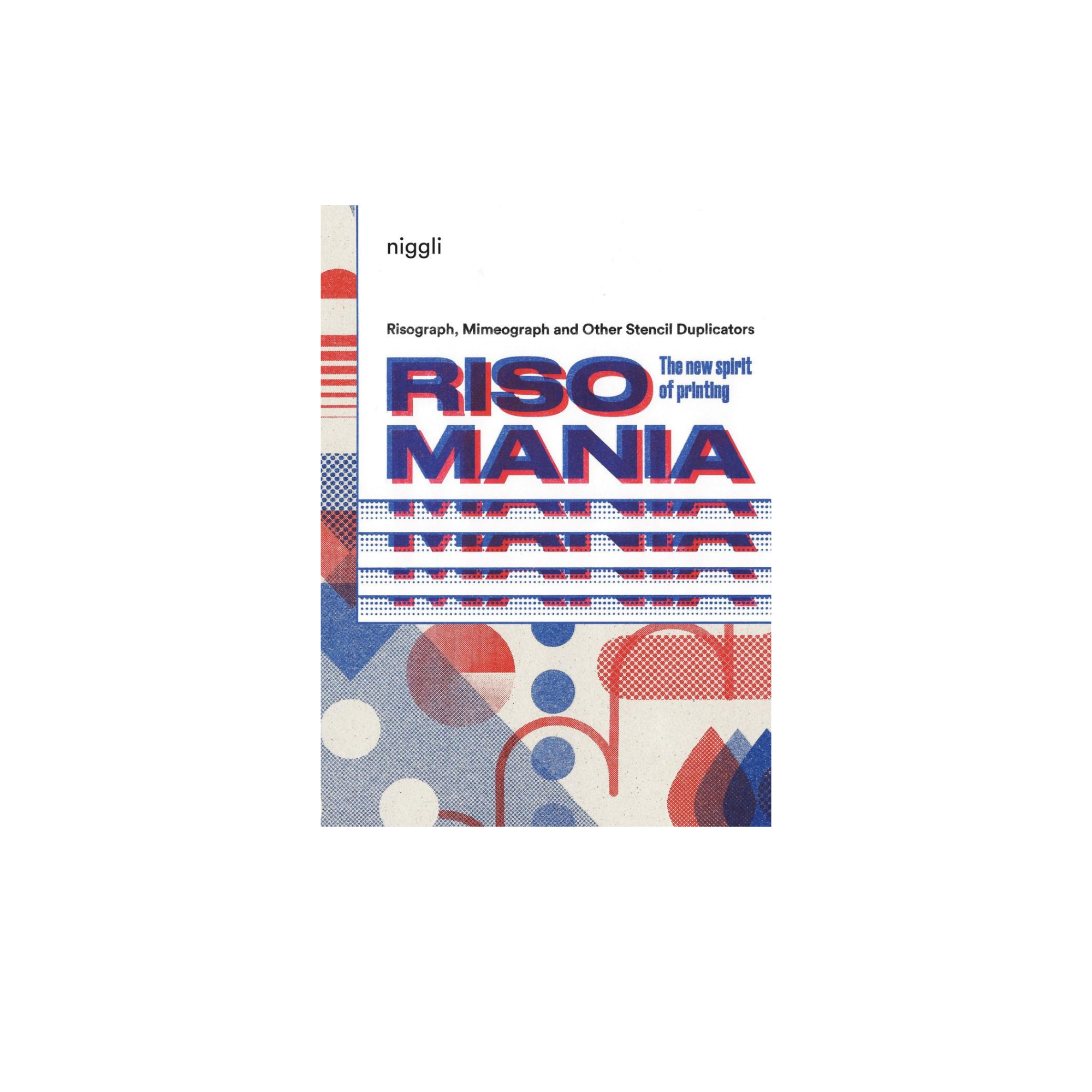 Risomania The New Spirit of Printing