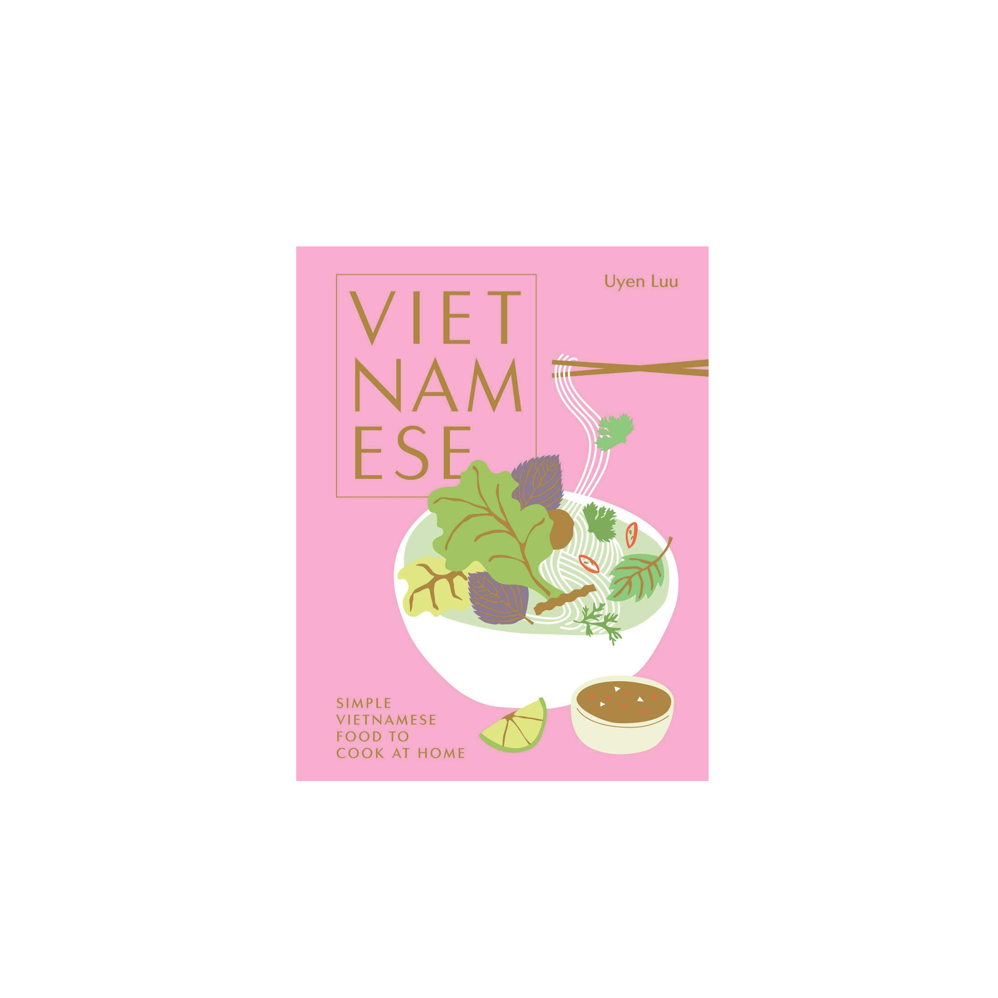 Vietnamese Simple Vietnamese Food to Cook at Home
