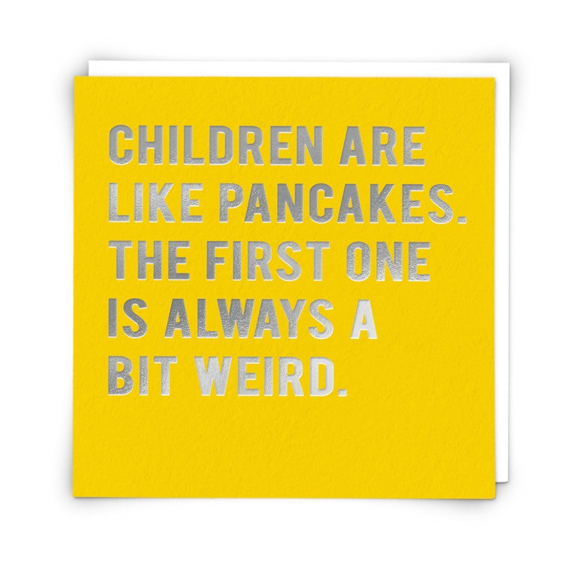 Redback Cards Children are Like Pancakes Greeting Card