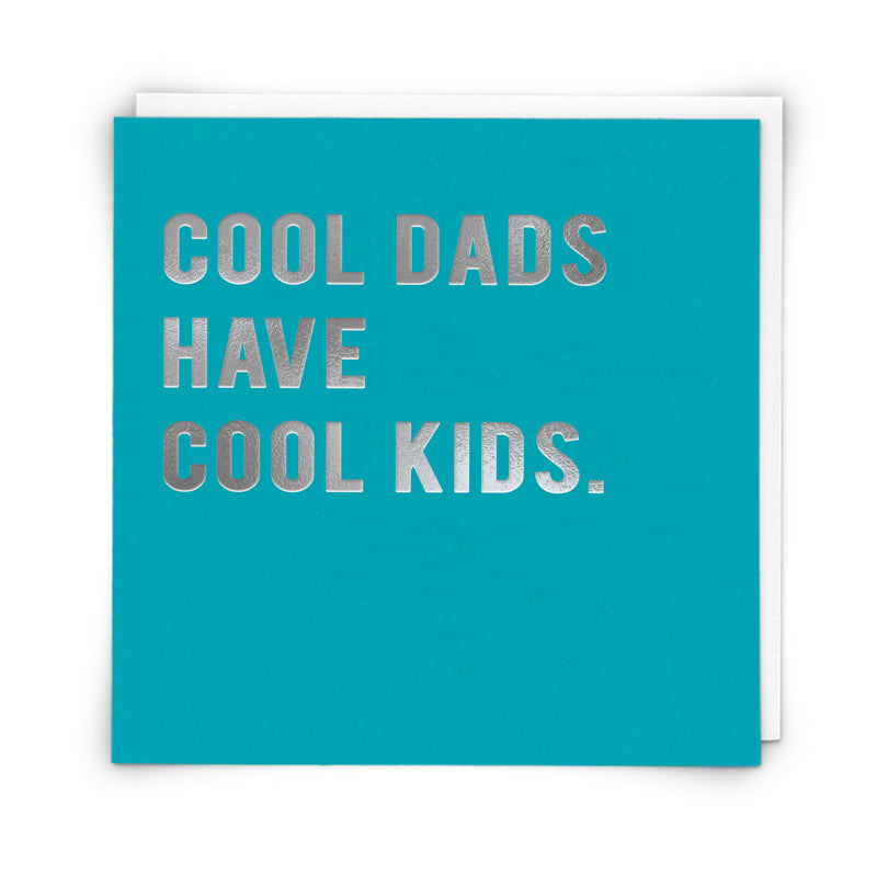 Cool Dads Have Cool Kids Father's Day Card