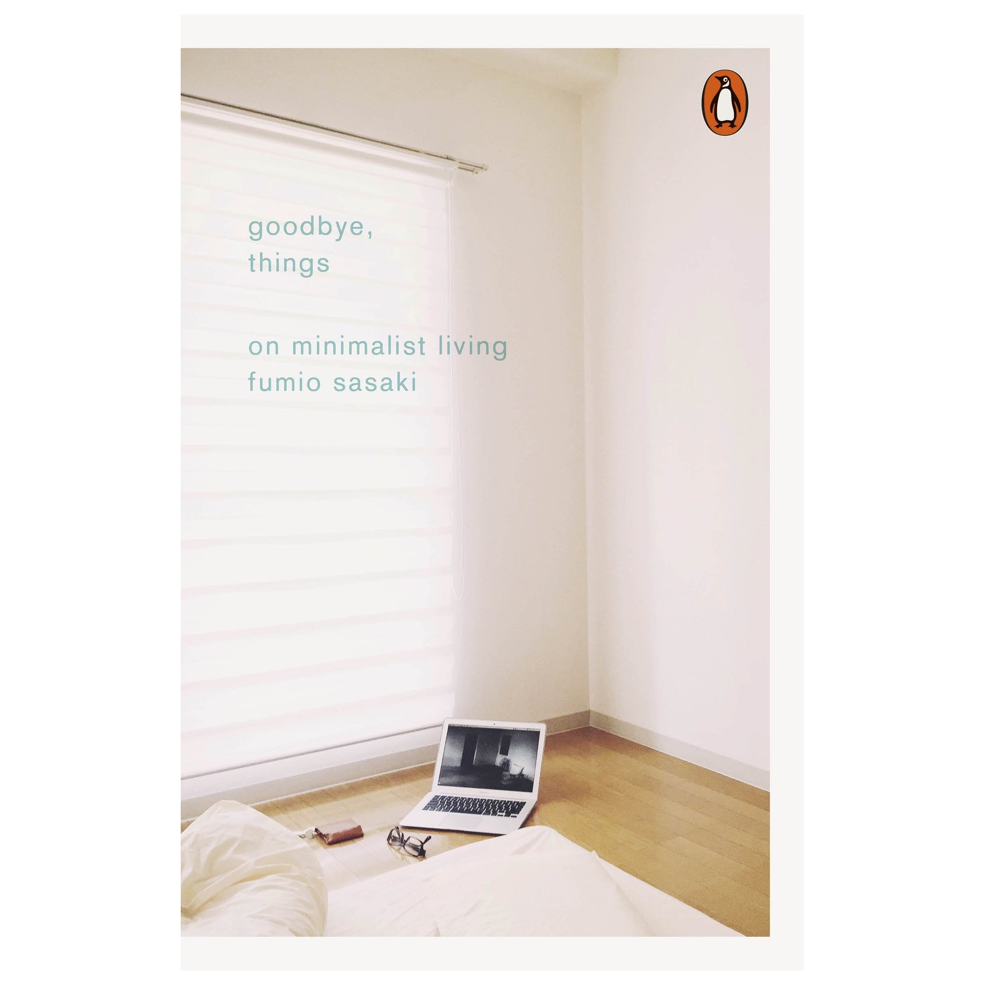 Goodby, Things. On Minimalist Living
