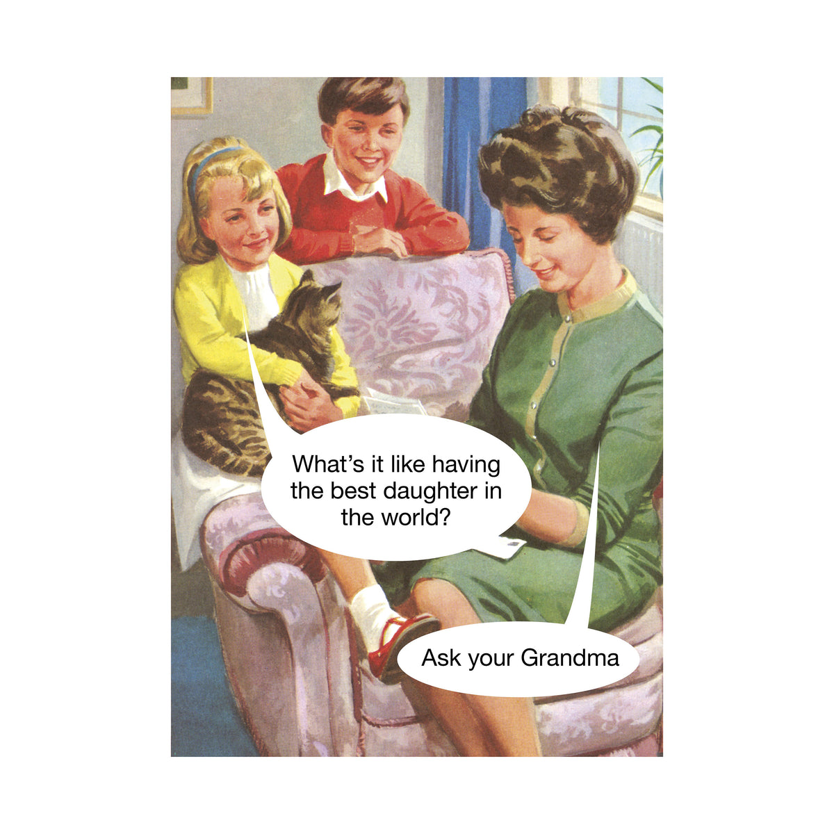 Ask Your Grandma Greeting Card