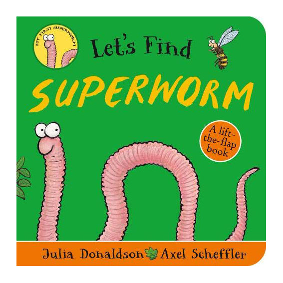 Let's Find Superworm: A Lift the Flap Book