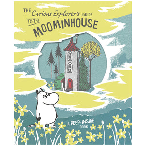 The Curious Explorer's Guide to the Moominhouse