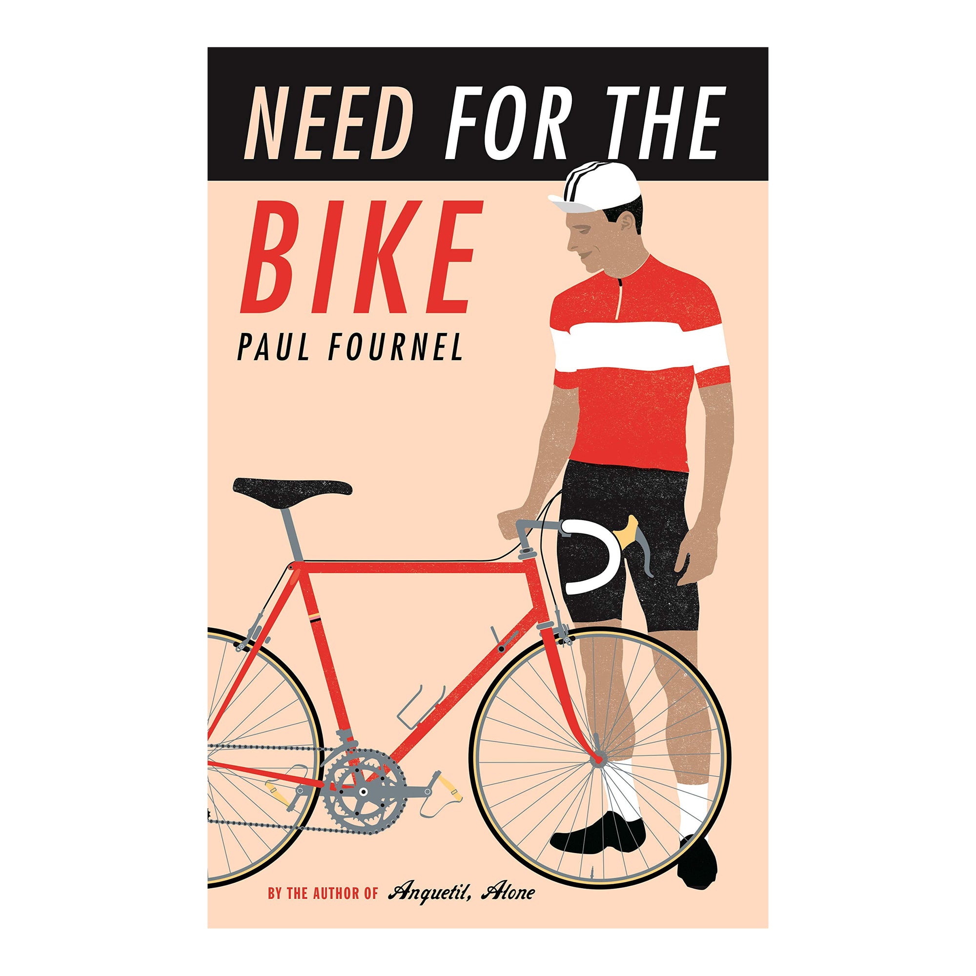 Need For the Bike Paul Fournel