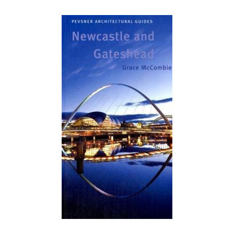 Newcastle and Gateshead Pevsner Guide