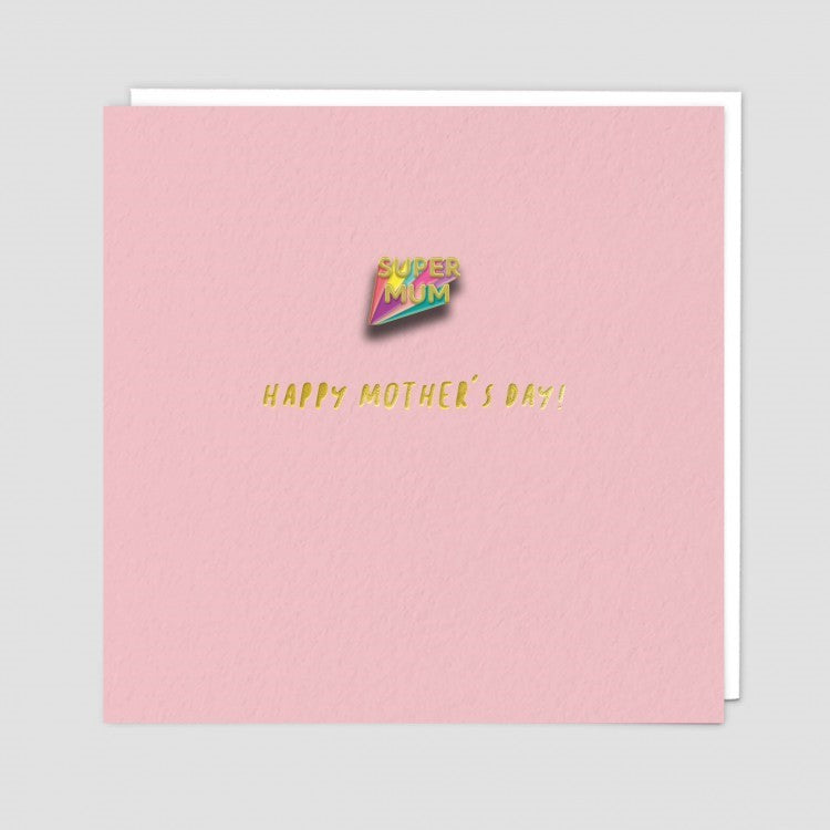 Happy Mother's Day Card With Super Mum pin