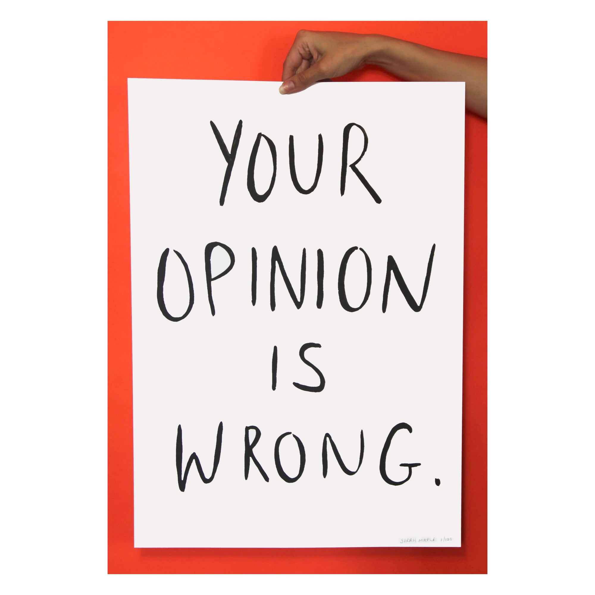 Sarah Maple Your Opinion is Wrong Print