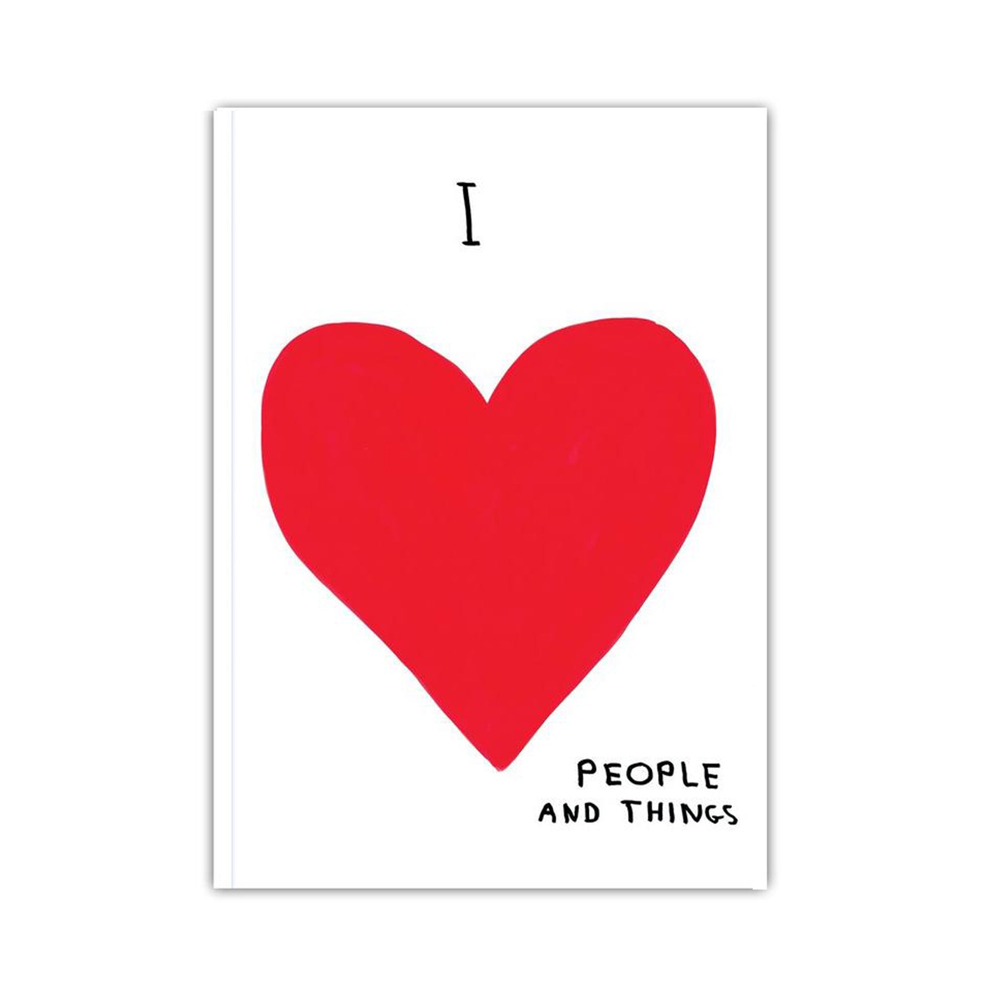 David Shrigley I Love People and Things A5 Notebook