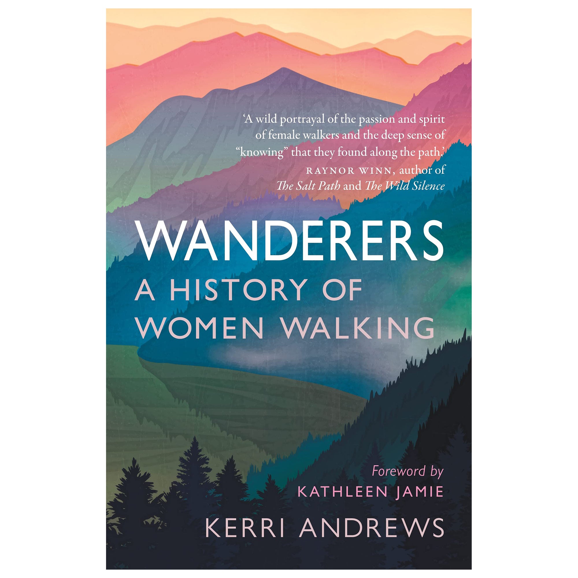 Wanderers A History of Women Walking